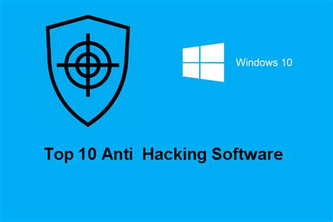 Top 10 Anti Hacking Software to Protect Your Computer