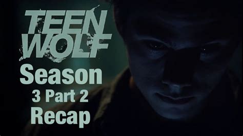 Teen Wolf Season 3B Recap - YouTube