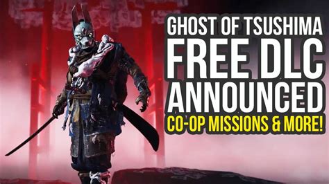 Ghost Of Tsushima DLC Announced - Free Co op Missions, Raid & More! (Ghost Of Tsushima Legends ...