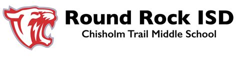 Chisholm Trail Middle School - Round Rock ISD PIE Round Rock ISD PIE