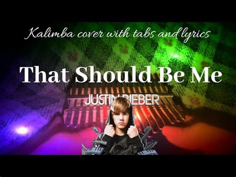 That Should Be Me - Justin Bieber Kalimba Tabs Letter & Number Notes Tutorial - KalimbaTabs.net