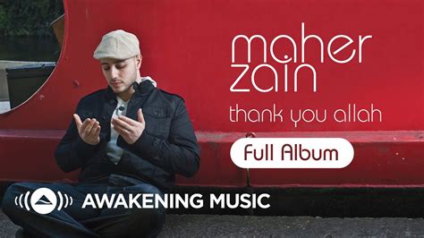 Maher Zain - Thank You Allah | Full Album (Platinum Edition) - YouTube