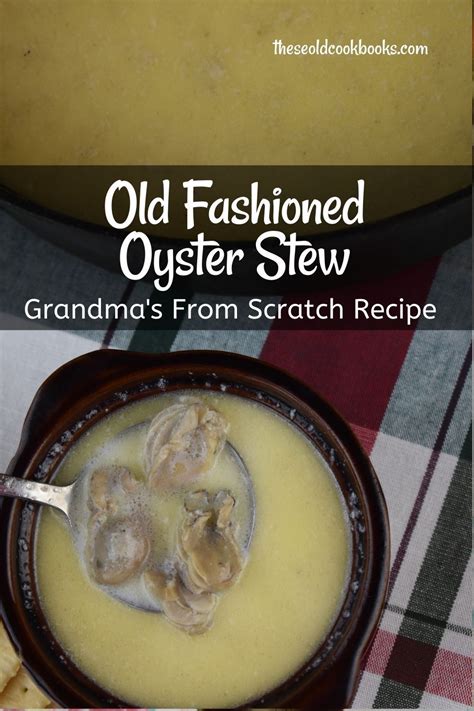 Grandma's Oyster Soup Recipe with Milk - These Old Cookbooks | Oyster ...