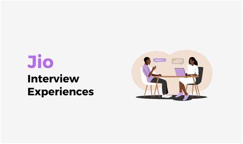 Jio Interview Experience: Tips and Tricks for Success