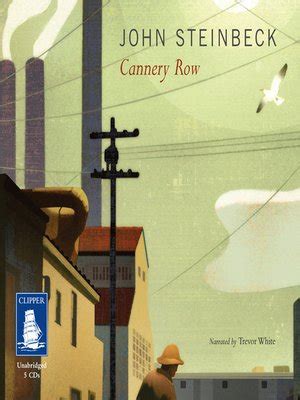 Cannery Row by John Steinbeck · OverDrive: ebooks, audiobooks, and more for libraries and schools