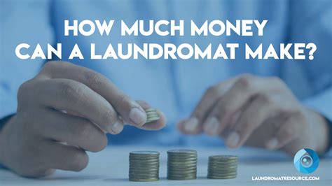 How Much Money Can a Laundromat Make? - Laundromat Resource