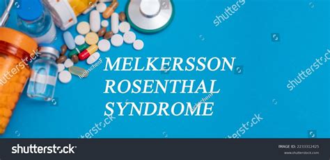 Melkersson Rosenthal Syndrome Text Disease On Stock Photo 2233312425 | Shutterstock