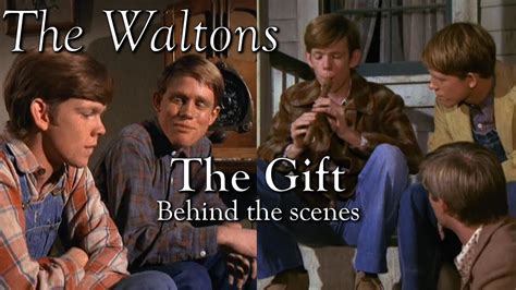 The Waltons - The Gift - (with Ron Howard) - behind the scenes with ...