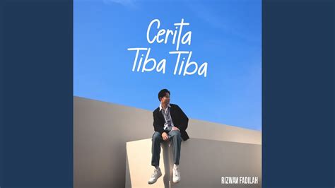 Rizwan Fadilah - Cerita Tiba Tiba Chords - Chordify