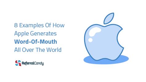 8 Examples Of How Apple Generates Word-Of-Mouth