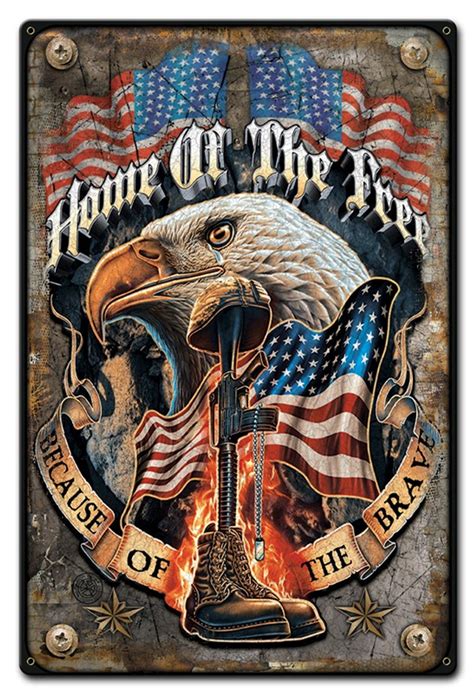 "HOME OF THE FREE BECAUSE OF THE BRAVE" METAL SIGN - Pin-Ups For Vets Store