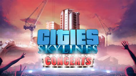 Cities Skylines – Concerts (Steam) DLC