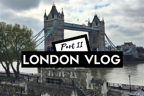 LONDON VLOG PART II – CITYLOVEEE