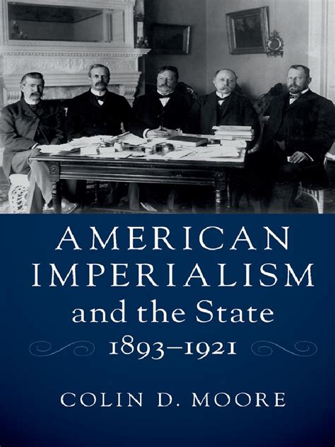 American Imperialism and The State, 1893-1921 PDF | PDF | The United ...