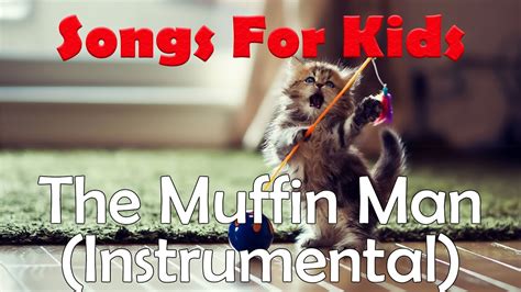 The Muffin Man (Instrumental) - Songs For Kids - YouTube