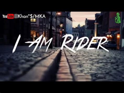 I'Am Rider || WhatsApp Status || Go Rider Song Lyrics || Imran Khan ...