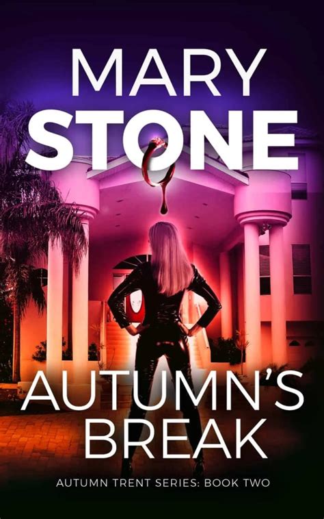 Autumn Trent Series - Author Mary Stone