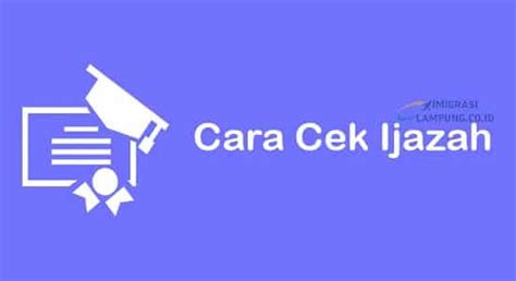 Sangat Mudah! Begini Cara Cek Ijazah Dikti Resmi Online 2023