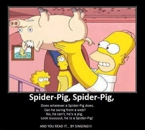 Spider Pig. The Simpsons. | The simpsons movie