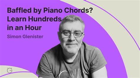 Baffled by Piano Chords? Learn Hundreds in an Hour by Simon Glenister ...