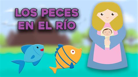 Los peces en el río – Villancicos – Música navideña - YouTube