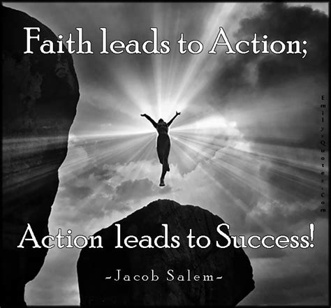 Faith leads to Action; Action leads to Success! | Popular inspirational ...