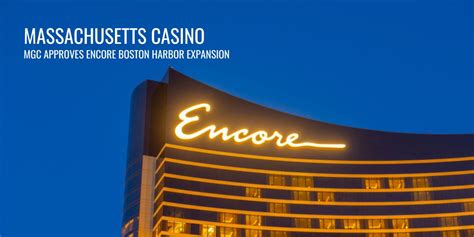 Massachusetts Casino Encore Boston Harbor Expansion Project Approved