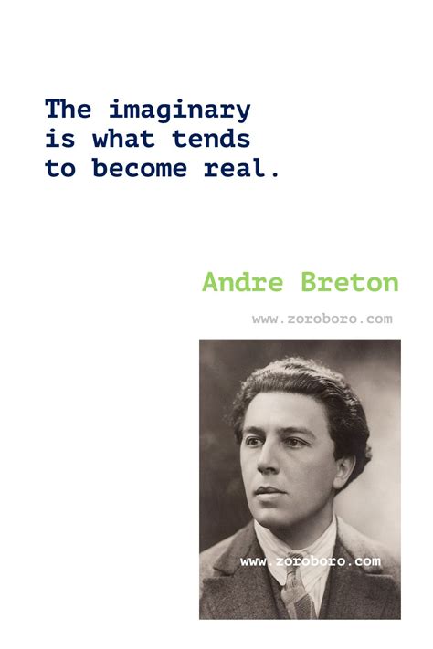 Andre Breton Quotes. Andre Breton Poem. Andre Breton Poetry. Andre Breton Manifestoes of ...