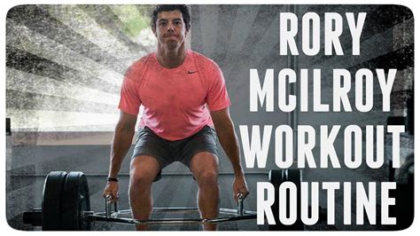 RORY MCILROY FULL WORKOUT ROUTINE | Rory mcilroy workout, Workout routine, Rory mcilroy