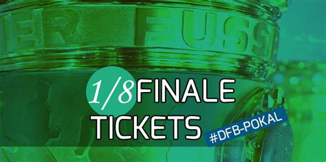 DFB-Pokal 2023/24 Achtelfinale: So kommst du an Tickets!