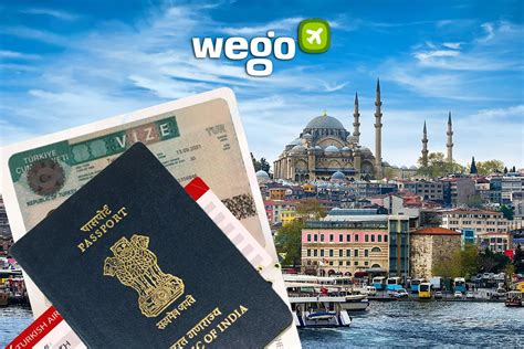 Turkey Visa for Indians: Requirements, Application, Fees & More *Updated July 2024* - Wego ...