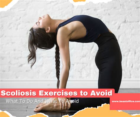 Scoliosis Exercises To Avoid - What To Do And What To Avoid