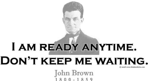 Abolitionist John Brown Famous Quotes. QuotesGram