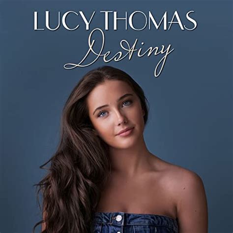 Lucy Thomas – Destiny | 365 Days Of Inspiring Media