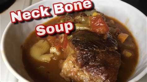 How To Make Neck Bone Soup | Soul Food Recipe - YouTube