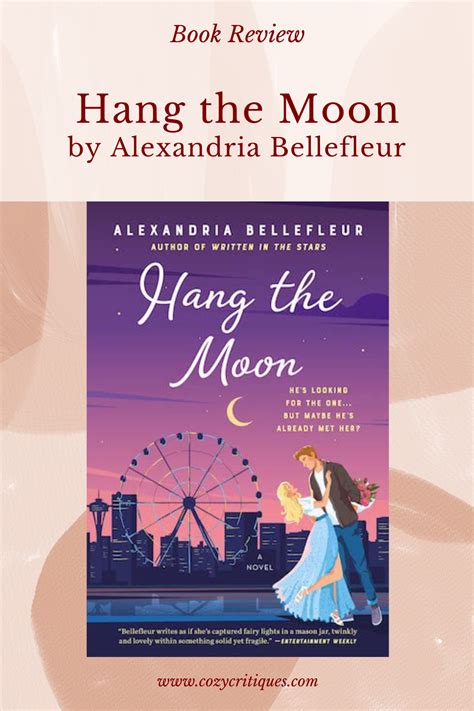 Review: Hang the Moon by Alexandria Bellefleur - Cozy Critiques