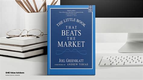 The Little Book That Beats The Market: Book Summary - SME Value Advisors