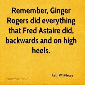 Quotes About High Heels Ginger Rogers. QuotesGram