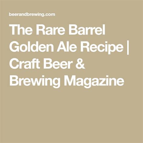 The Rare Barrel Golden Ale Recipe | Ale recipe, Brewing recipes, Craft ...