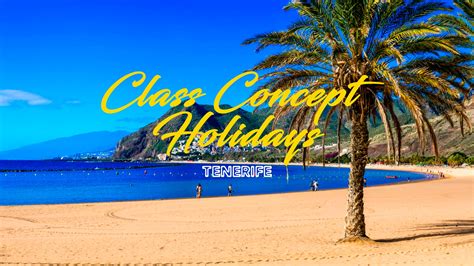Class Concept Holidays | Adeje