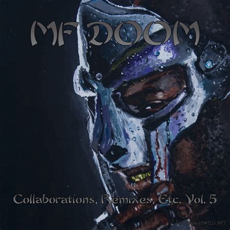 Venomous Villains: MF DOOM - Collaborations, Remixes, Etc. Vol. 1 - 5