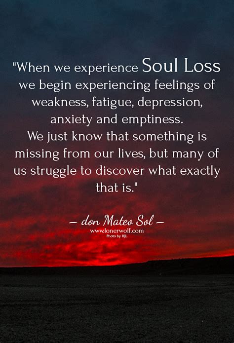 21 Signs You're Experiencing "Soul Loss" | Lost soul quotes, Soul loss ...