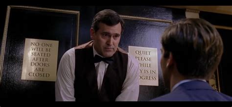 In Sam Raimi’s Spider-Man 2 (2004) Bruce Campbell portrays a snooty usher at a play and says the ...