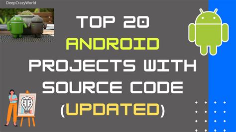 Top 20 Android Projects with Source Code » DeepCrazyWorld