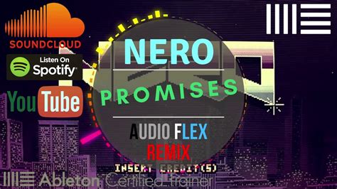 Nero - Promises (Audio Flex Remix) EDM Version - YouTube