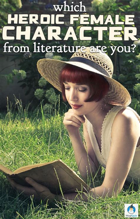 Which Heroic Female Character From Literature Are You? | Literature, Female characters, Magiquiz