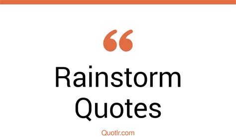 139+ Unconventional Rainstorm Quotes That Will Unlock Your True Potential