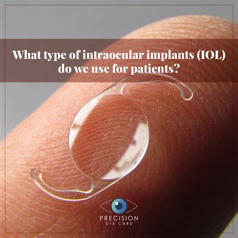 What type of intraocular implants (IOL) do we use for patients? - Precision Eye MD