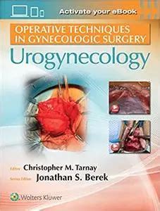 Operative Techniques in Gynecologic Surgery: Urogynecology / AvaxHome