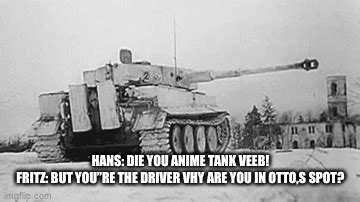 WW2 Tank Teknolojileri - Imgflip
